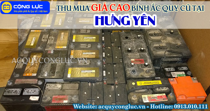 dịch vụ thu mua giá cao bình ắc quy cũ tại hưng yên