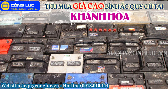 dịch vụ thu mua giá cao bình ắc quy cũ tại khánh hòa