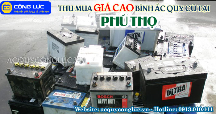 dịch vụ thu mua giá cao bình ắc quy cũ tại phú thọ