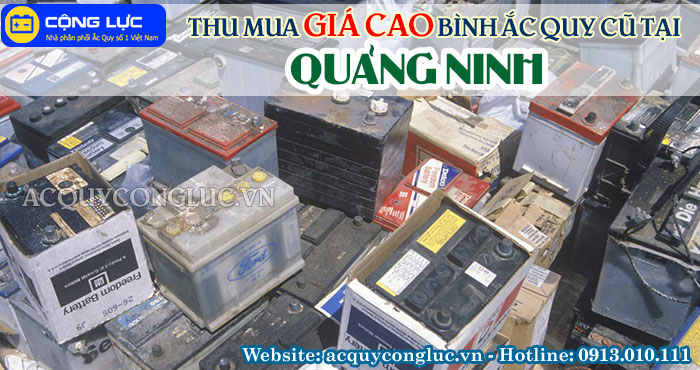 dịch vụ thu mua giá cao bình ắc quy cũ tại quảng ninh