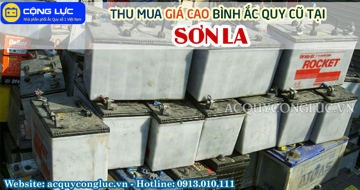 dịch vụ thu mua giá cao bình ắc quy cũ tại sơn la