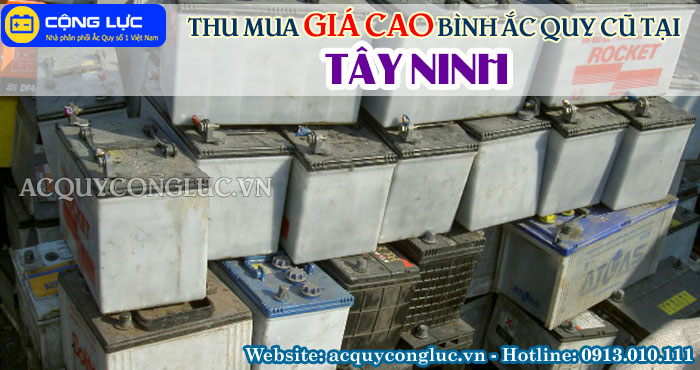 dịch vụ thu mua giá cao bình ắc quy cũ tại tây ninh