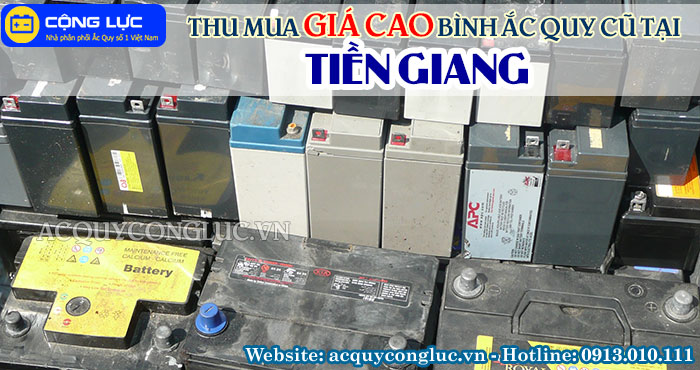 dịch vụ thu mua giá cao bình ắc quy cũ tại tiền giang