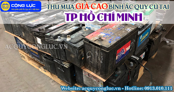 dịch vụ thu mua giá cao bình ắc quy cũ tại tp hồ chí minh