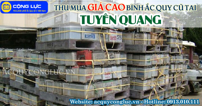 thu mua giá cao bình ắc quy cũ tại tuyên quang