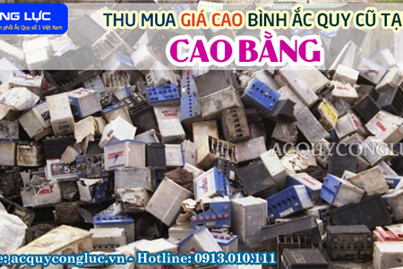 Thu Mua Giá Cao Bình Ắc quy Cũ Tại Cao Bằng