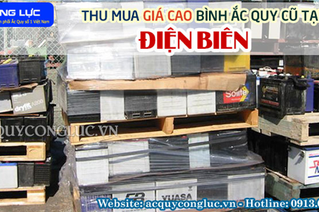 Thu Mua Giá Cao Bình Ắc quy Cũ Tại Điện Biên