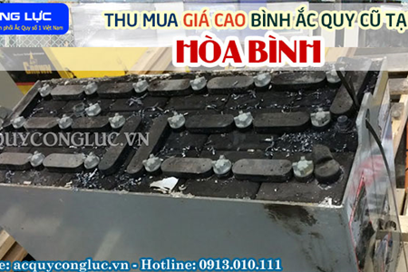 Thu Mua Giá Cao Bình Ắc quy Cũ Tại Hòa Bình