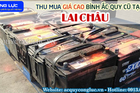 Thu Mua Giá Cao Bình Ắc quy Cũ Tại Lai Châu