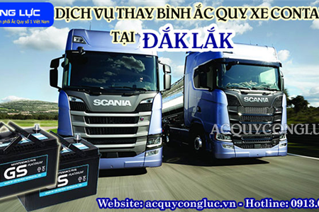 Dịch Vụ Thay Bình Ắc Quy Xe Container Tại Đắk Lắk Chính Hãng