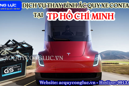 Dịch Vụ Thay Bình Ắc Quy Xe Container Tại TP Hồ Chí Minh Chính Hãng