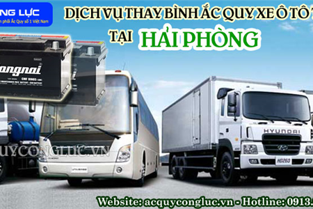 Dịch Vụ Thay Bình Ắc Quy Xe Ô Tô Tải Tại Hải Phòng