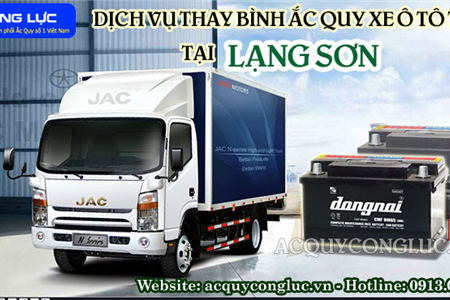 Dịch Vụ Thay Bình Ắc Quy Xe Ô Tô Tải Tại Lạng Sơn