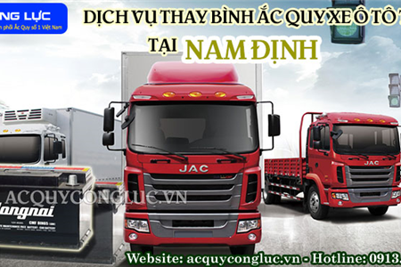 Dịch Vụ Thay Bình Ắc Quy Xe Ô Tô Tải Tại Nam Định