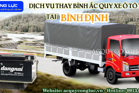 Dịch Vụ Thay Bình Ắc Quy Xe Ô Tô Tải Tại Bình Định