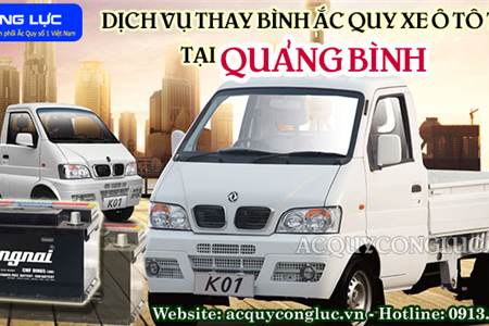 Dịch Vụ Thay Bình Ắc Quy Xe Ô Tô Tải Tại Quảng Bình