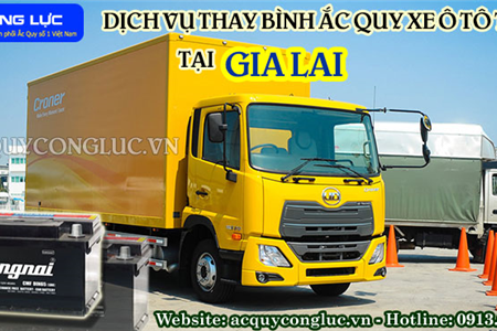 Dịch Vụ Thay Bình Ắc Quy Xe Ô Tô Tải Tại Gia Lai