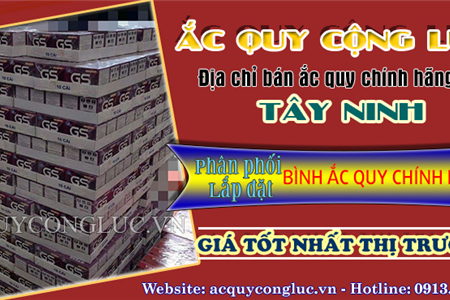 Địa Chỉ Bán Ắc Quy Chính Hãng Tại Tây Ninh