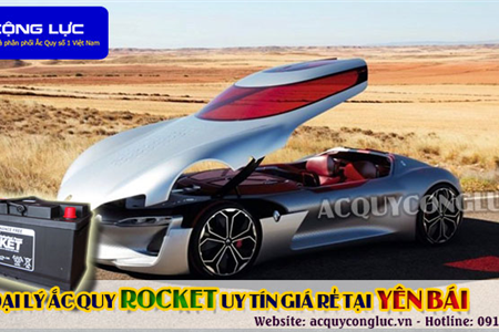 Đại Lý Ắc Quy Rocket Uy Tín Giá Rẻ Tại Yên Bái