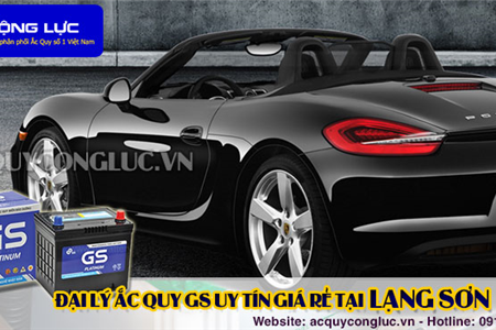 Đại Lý Ắc Quy GS Uy Tín Giá Rẻ Tại Lạng Sơn