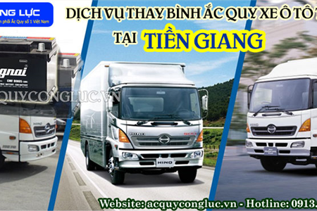 Dịch Vụ Thay Bình Ắc Quy Xe Ô Tô Tải Tại Tiền Giang