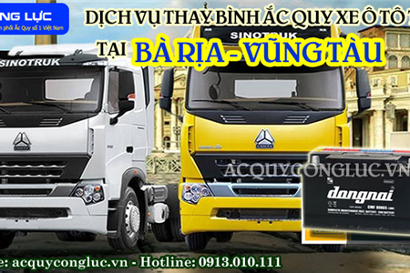 Dịch Vụ Thay Bình Ắc Quy Xe Ô Tô Tải Tại Bà Rịa - Vũng Tàu