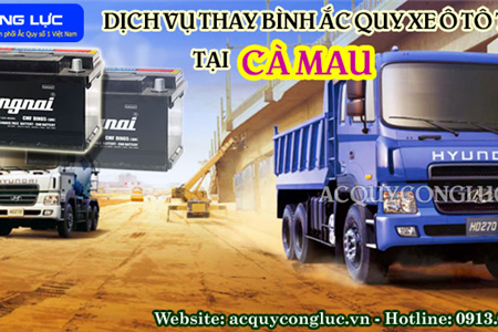 Dịch Vụ Thay Bình Ắc Quy Xe Ô Tô Tải Tại Cà Mau