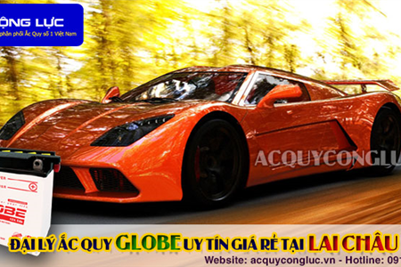 Đại Lý Ắc Quy Globe Chính Hãng Giá Rẻ Tại Lai Châu