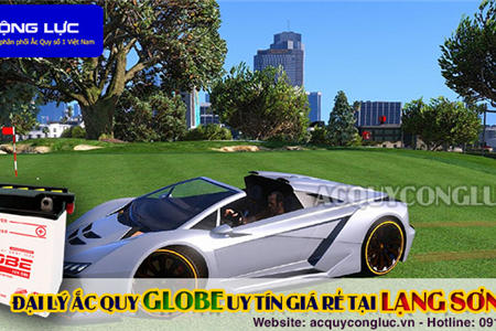 Đại Lý Ắc Quy Globe Chính Hãng Giá Rẻ Tại Lạng Sơn