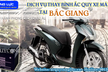 Dịch Vụ Thay Bình Ắc Quy Xe Máy Tại Bắc Giang