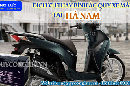 Dịch Vụ Thay Bình Ắc Quy Xe Máy Tại Hà Nam