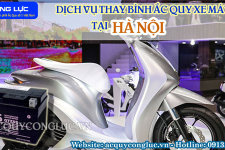 Dịch Vụ Thay Bình Ắc Quy Xe Máy Tại Hà Nội