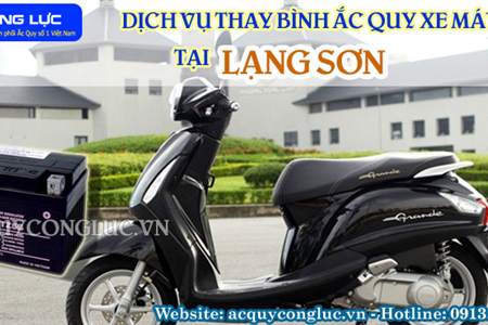  Dịch Vụ Thay Bình Ắc Quy Xe Máy Tại Lạng Sơn