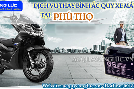  Dịch Vụ Thay Bình Ắc Quy Xe Máy Tại Phú Thọ