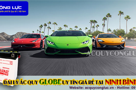 Đại Lý Ắc Quy Globe Chính Hãng Giá Rẻ Tại Ninh Bình