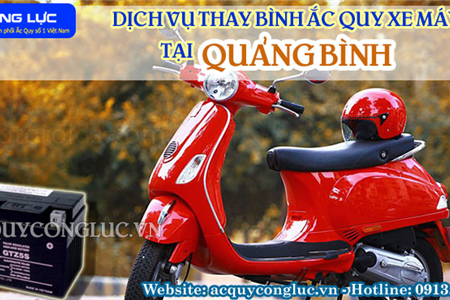 Dịch Vụ Thay Bình Ắc Quy Xe Máy Tại Quảng Bình