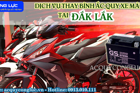 Dịch Vụ Thay Bình Ắc Quy Xe Máy Tại Đắk Lắk