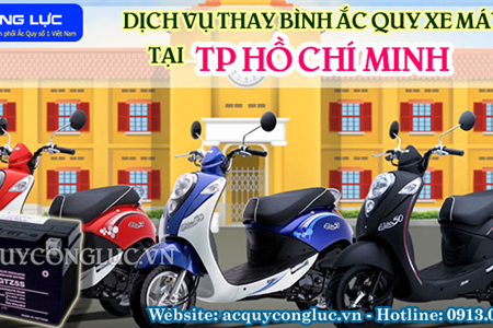 Dịch Vụ Thay Bình Ắc Quy Xe Máy Tại TP Hồ Chí Minh