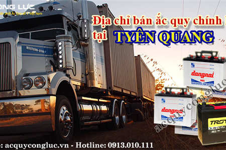 Địa Chỉ Bán Ắc Quy Chính Hãng Tại Tuyên Quang