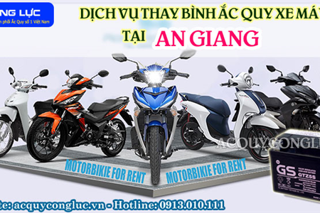 Dịch Vụ Thay Bình Ắc Quy Xe Máy Tại An Giang