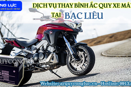 Dịch Vụ Thay Bình Ắc Quy Xe Máy Tại Bạc Liêu