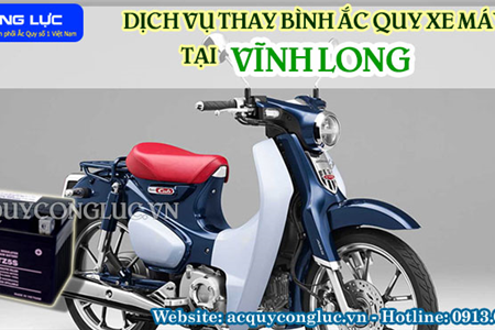 Dịch Vụ Thay Bình Ắc Quy Xe Máy Tại Vĩnh Long