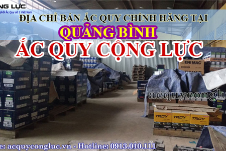 Địa Chỉ Bán Ắc Quy Chính Hãng Tại Quảng Bình