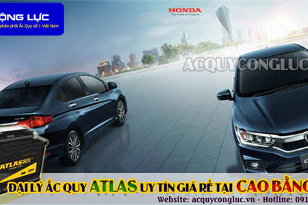 Đại Lý Ắc Quy Atlas Uy Tín Giá Rẻ Tại Cao Bằng