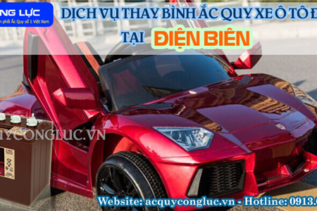 Dịch Vụ Thay Bình Ắc Quy Xe Ô Tô Điện Tại Điện Biên