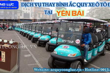 Dịch Vụ Thay Bình Ắc Quy Xe Ô Tô Điện Tại Yên Bái