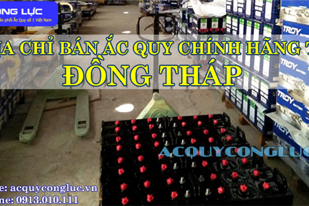 Địa Chỉ Bán Ắc Quy Chính Hãng Tại Đồng Tháp