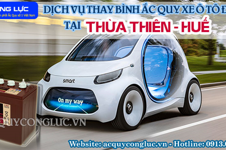 Dịch Vụ Thay Bình Ắc Quy Xe Ô Tô Điện Tại Thừa Thiên - Huế