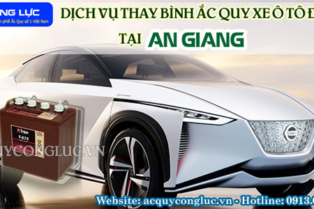 Dịch Vụ Thay Bình Ắc Quy Xe Ô Tô Điện Tại An Giang