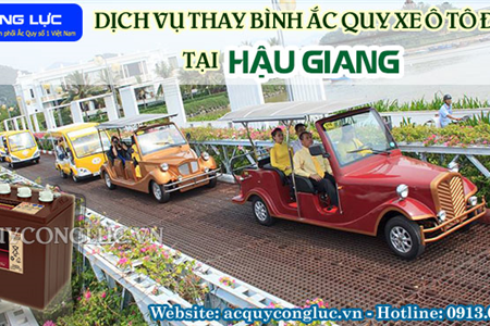 Dịch Vụ Thay Bình Ắc Quy Xe Ô Tô Điện Tại Hậu Giang